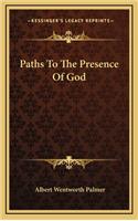 Paths To The Presence Of God