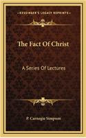 The Fact of Christ