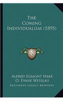 The Coming Individualism (1895)