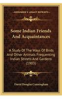 Some Indian Friends and Acquaintances