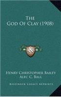 The God of Clay (1908)