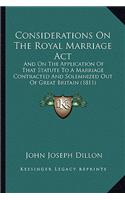 Considerations on the Royal Marriage ACT
