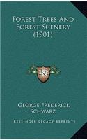 Forest Trees and Forest Scenery (1901)