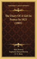 Diary of a Girl in France in 1821 (1905)