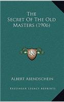 Secret Of The Old Masters (1906)
