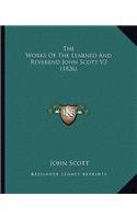 The Works Of The Learned And Reverend John Scott V3 (1826): (English)
