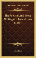 Poetical And Prose Writings Of James Linen (1865)