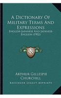 A Dictionary Of Military Terms And Expressions: English-Japanese And Japanese-English (1902)(English)