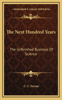 The Next Hundred Years