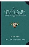 Sun Dance Of The Plains Indians