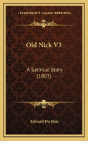 Old Nick V3: A Satirical Story (1803)