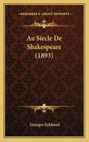 Au Siecle De Shakespeare (1893)