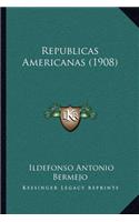 Republicas Americanas (1908)