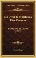 Du Droit de Mutation a Titre Onereux