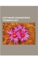 Software Engineering Terminology: Big Ball of Mud, Bug Bash, Co-Shoring, Common Layers in an Information System Logical Architecture, Composability, C(English)