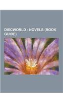 Discworld - Novels (Book Guide): City Watch Series, Death Series, Individuals Books, Moist Von Lipwig Series, Rincewind Series, Tiffany Aching Series,