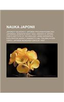 Nauka Japonii: Japo Scy Naukowcy, Japo Ski Program Kosmiczny, Japo Skie Jednostki Miar I Wag, O Wiata W Japonii, Tokyo Institute of Technology, Japan Aerospace Exp(Polish)