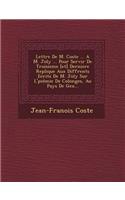 Lettre De M. Coste ... A M. Joly ... Pour Servir De Troisieme [et] Derniere Replique Aux Diff�rents Ecrits De M. Joly Sur L'�pid�mie De Colonges, Au Pays De Gex...