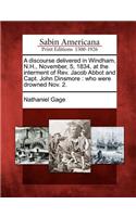 A Discourse Delivered in Windham, N.H., November, 5, 1834, at the Interment of REV. Jacob Abbot and Capt. John Dinsmore