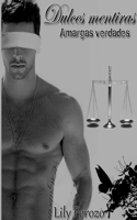Dulces mentiras, amargas verdades