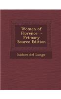 Women of Florence - Primary Source Edition