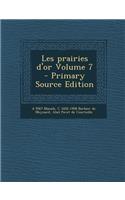 Les Prairies D'Or Volume 7