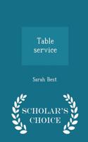 Table Service - Scholar's Choice Edition