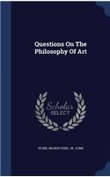 Questions On The Philosophy Of Art