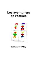 Les aventuriers de l'astuce
