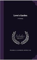 Love's Garden