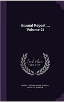 Annual Report ..., Volume 21
