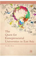 Quest for Entrepreneurial Universities in East Asia