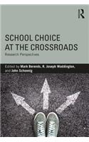 School Choice at the Crossroads