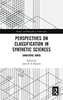 Perspectives on Classification in Synthetic Sciences