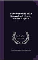 Selected Poems. With Biographical Note by Wilfrid Meynell: (English)