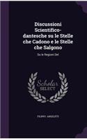 Discussioni Scientifico-Dantesche Su Le Stelle Che Cadono E Le Stelle Che Salgono