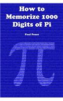 How to Memorize 1000 Digits of Pi: (English)