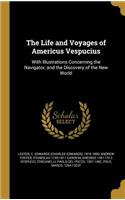 The Life and Voyages of Americus Vespucius