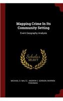 Mapping Crime In Its Community Setting