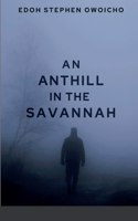 Anthill in the Savannah
