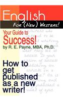 English For (New) Writers! Your Guide to Success!