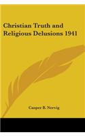 Christian Truth and Religious Delusions 1941