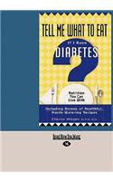 Tell Me What to Eat If I Have Diabetes