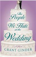 The People We Hate at the Wedding