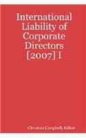 International Liability of Corporate Directors [2007] I