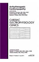 Arrhythmogenic Cardiomyopathy, an Issue of Cardiac Electrophysiology Clinics
