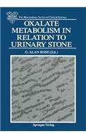 Oxalate Metabolism in Relation to Urinary Stone