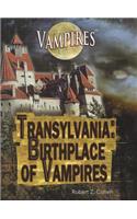 Transylvania: Birthplace of Vampires