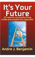 It's Your Future