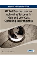 Global Perspectives on Achieving Success in High and Low Cost Operating Environments